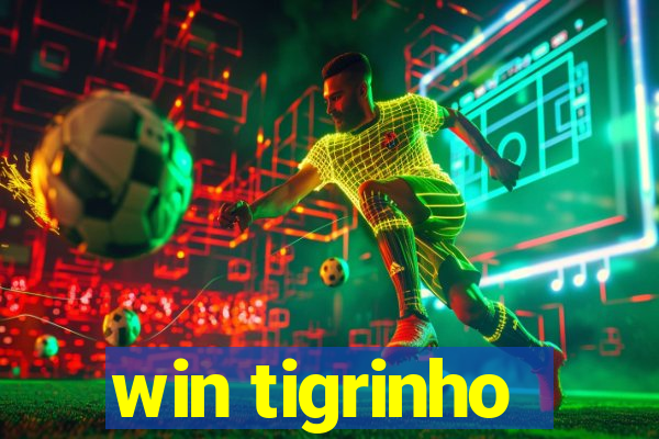 win tigrinho